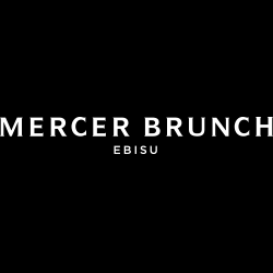 MERCER BRUNCH EBISU